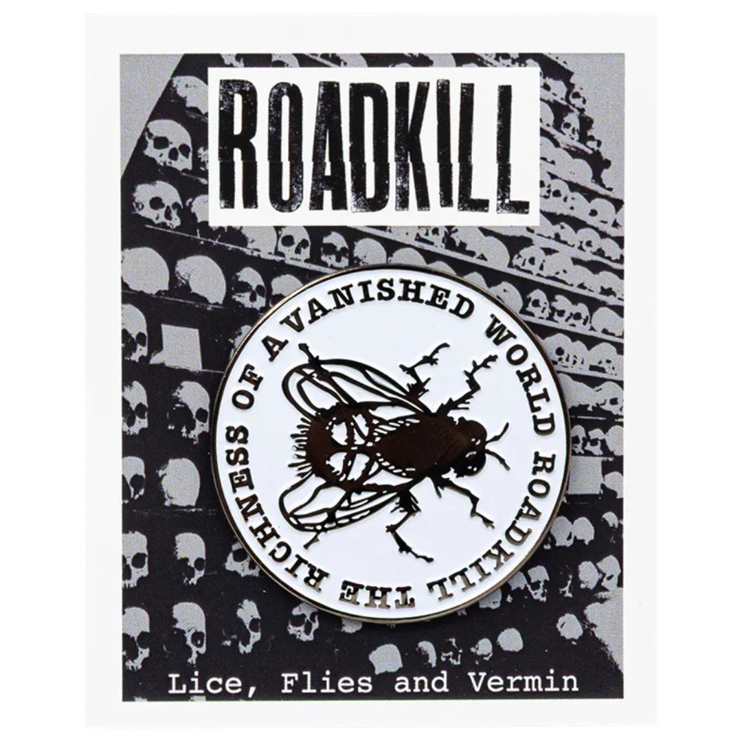 Roadkill Oversized Fly Pin Badge