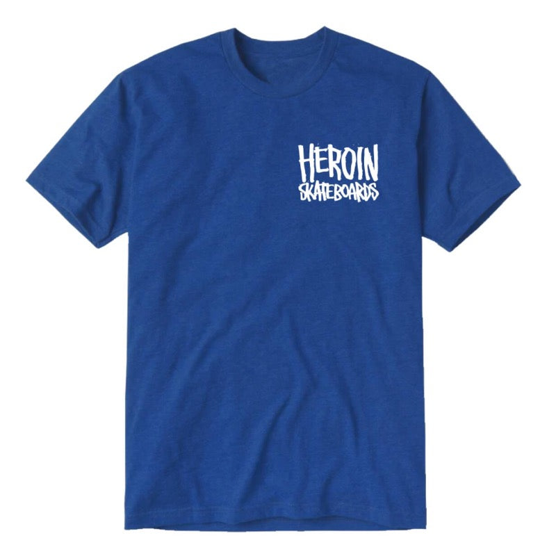 Heroin Fuck Drugs Royal Blue Tee