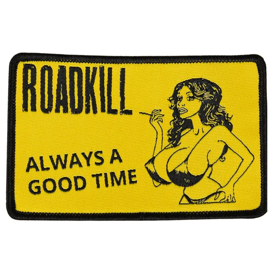 Patch with 'Roadkill Always a Good Time' text and a graphic of a woman on a yellow background.